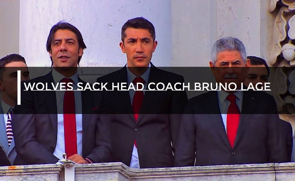 wolves sack head coach bbruno lage